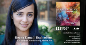 Reena Esmail: Exaltations
